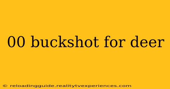 00 buckshot for deer