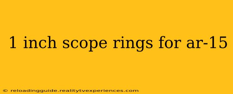 1 inch scope rings for ar-15