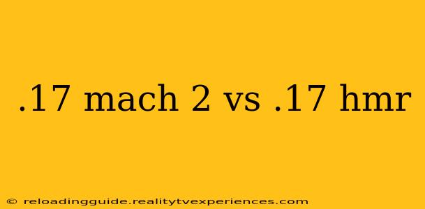 .17 mach 2 vs .17 hmr