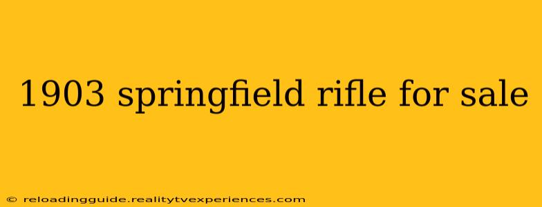 1903 springfield rifle for sale