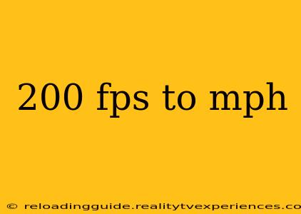 200 fps to mph