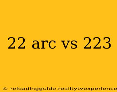 22 arc vs 223