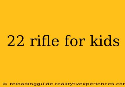 22 rifle for kids