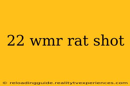 22 wmr rat shot