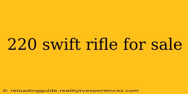 220 swift rifle for sale