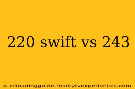 220 swift vs 243