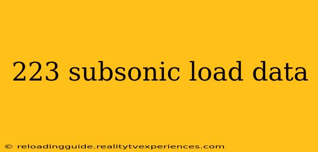 223 subsonic load data