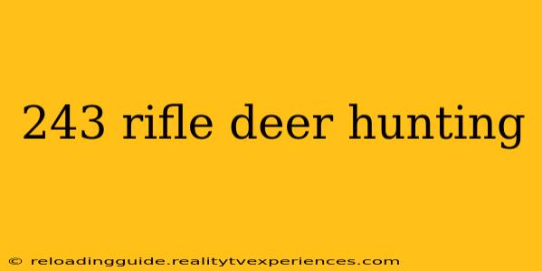 243 rifle deer hunting