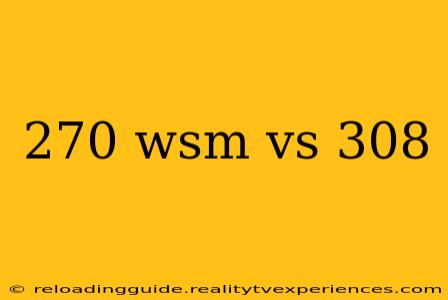 270 wsm vs 308