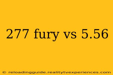 277 fury vs 5.56