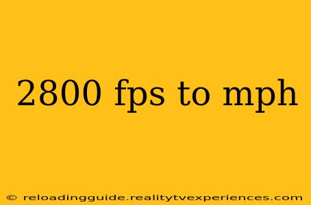 2800 fps to mph