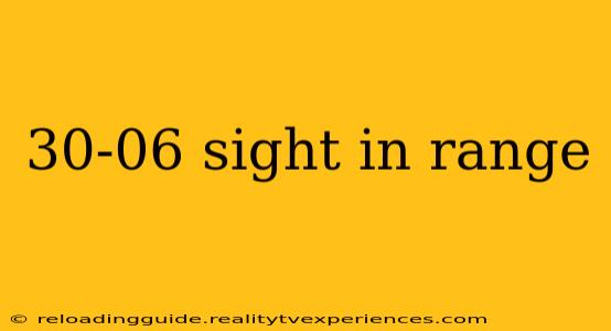 30-06 sight in range