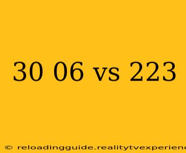 30 06 vs 223