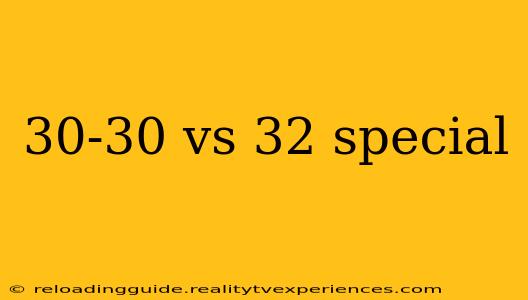 30-30 vs 32 special