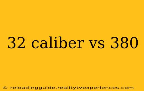 32 caliber vs 380