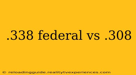 .338 federal vs .308