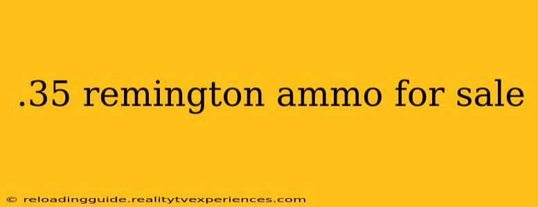 .35 remington ammo for sale