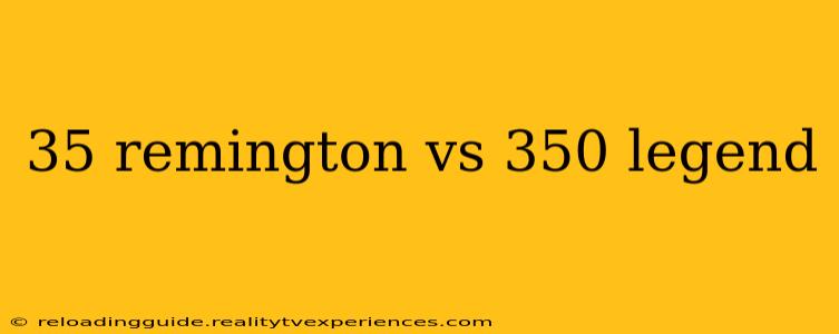 35 remington vs 350 legend