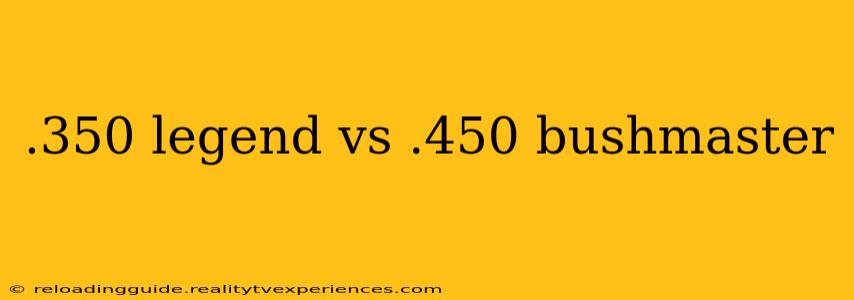 .350 legend vs .450 bushmaster