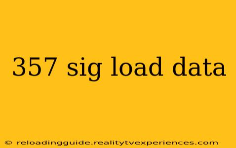 357 sig load data