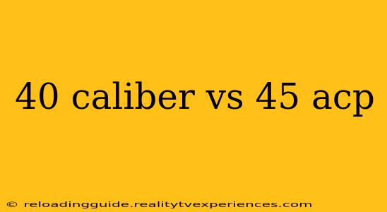 40 caliber vs 45 acp