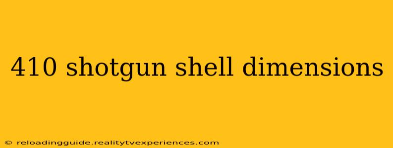 410 shotgun shell dimensions