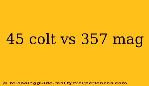 45 colt vs 357 mag