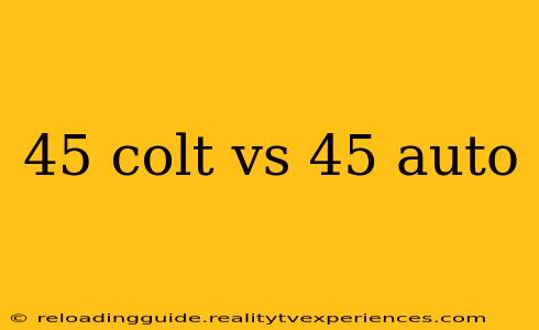 45 colt vs 45 auto