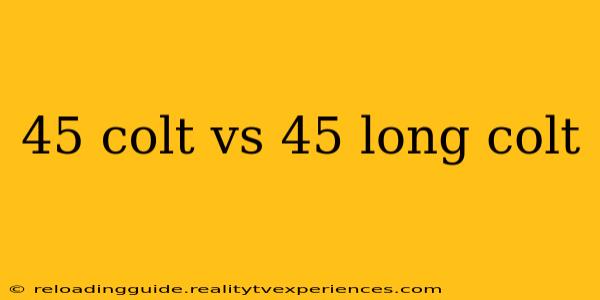 45 colt vs 45 long colt