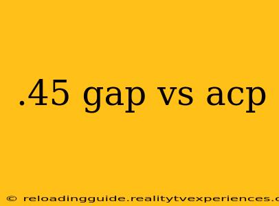 .45 gap vs acp