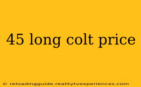 45 long colt price