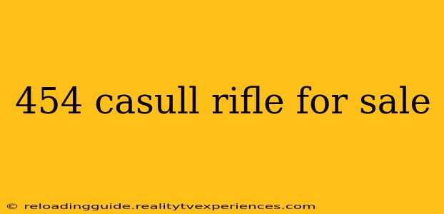 454 casull rifle for sale