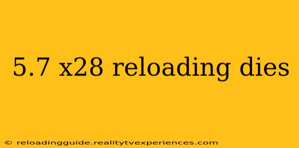 5.7 x28 reloading dies