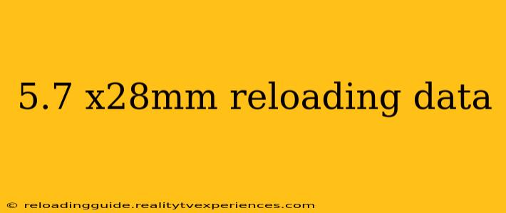 5.7 x28mm reloading data