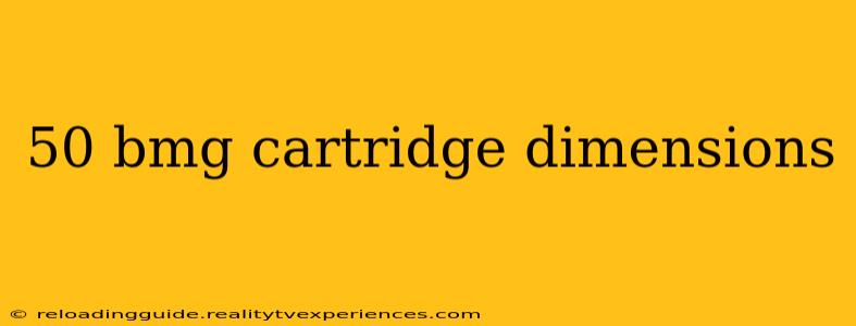 50 bmg cartridge dimensions