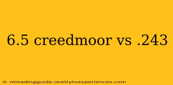 6.5 creedmoor vs .243