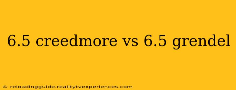 6.5 creedmore vs 6.5 grendel