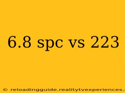 6.8 spc vs 223