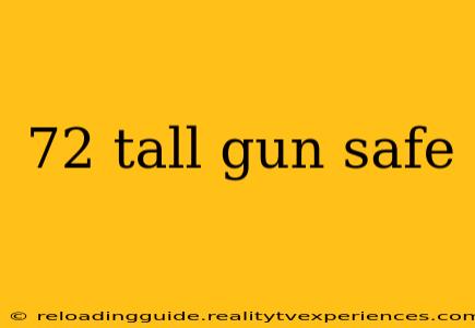 72 tall gun safe