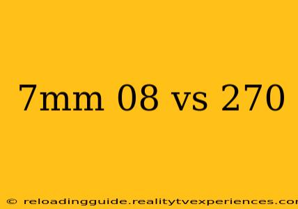 7mm 08 vs 270