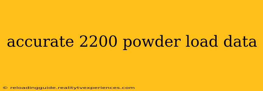 accurate 2200 powder load data