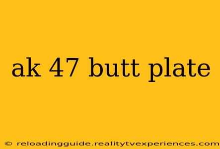 ak 47 butt plate