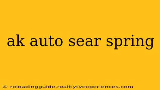 ak auto sear spring