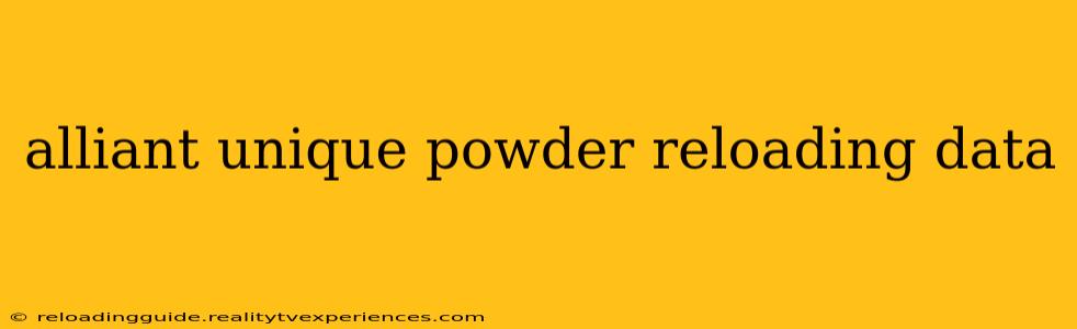 alliant unique powder reloading data