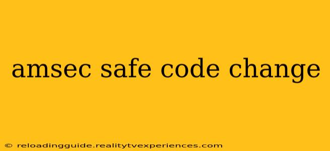 amsec safe code change