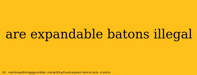 are expandable batons illegal