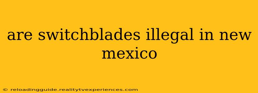 are switchblades illegal in new mexico