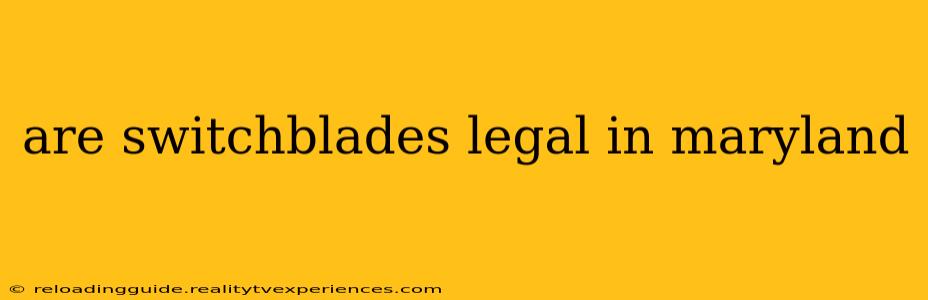 are switchblades legal in maryland