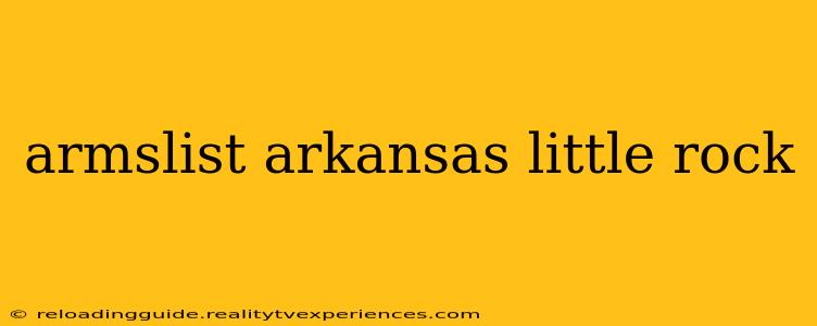 armslist arkansas little rock