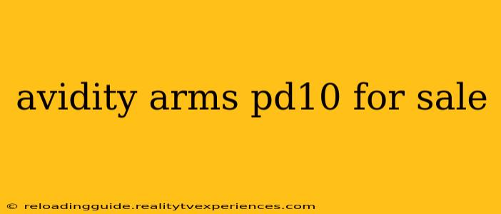 avidity arms pd10 for sale